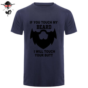 Summer If You Touch My Beard T Shirt Men Short Sleeve Cotton Men Funny Gift T-shirt Tops Camisetas Tshirt - BEARD CLIQUE