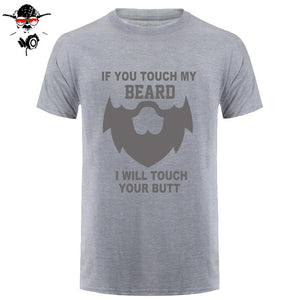 Summer If You Touch My Beard T Shirt Men Short Sleeve Cotton Men Funny Gift T-shirt Tops Camisetas Tshirt - BEARD CLIQUE