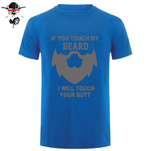 Summer If You Touch My Beard T Shirt Men Short Sleeve Cotton Men Funny Gift T-shirt Tops Camisetas Tshirt - BEARD CLIQUE